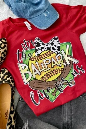 “It’s The Ballpark Life For Us” Softball Graphic Tee- Red